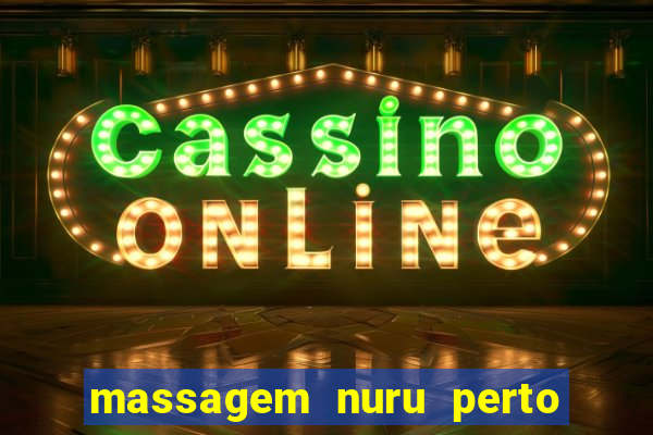 massagem nuru perto de mim